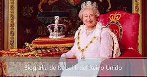 Biografía de Isabel II del Reino Unido