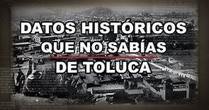 Reseña Histórica de Toluca