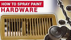 How To Spray Paint Hardware - Ace Hardware