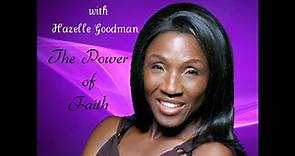 Hazelle Goodman Ministries: POWER OF FAITH