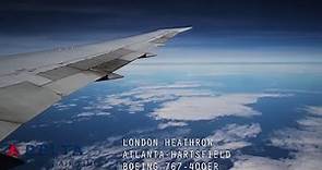 Delta DL85 Full Flight - London Heathrow to Atlanta (Boeing 767-400ER) with ATC