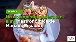 Un documental muestra el alma gastronómica de Manabí, Ecuador