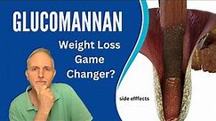 Glucomannan: Best Weight Loss Fiber? Pros & Cons.