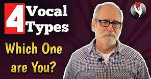 The Four Vocal Types: Which One are You?