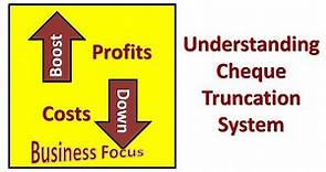 Understanding Cheque Truncation System