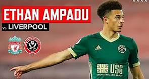 Ethan Ampadu | Every touch & best bits | Highlights for Sheffield United vs Liverpool