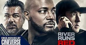 River Runs Red | Full Action Thriller Movie | John Cusack, Taye Diggs, George Lopez | Cineverse