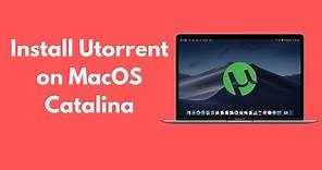 How to Install Utorrent on MacOS Catalina (Quick & Simple)