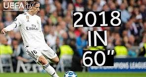 The best of LUKA MODRIĆ's 2018 in 60 seconds!