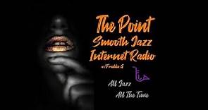 The Point Smooth Jazz Internet Radio 08.10.22