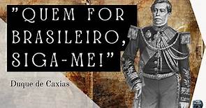 Quem foi Duque de Caxias? | Biografia resumida, frases, citações e aforismos