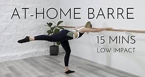 15 MIN FULL BODY WORKOUT | At-Home Barre Class (Low Impact, No Jumping)