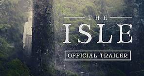 THE ISLE (2019) Official Trailer