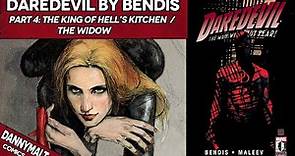 Daredevil by Bendis - Part 4: The King of Hell's Kitchen / The Widow (2004) - Comic Story Explained