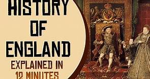 History of England Explained in 12 Minutes