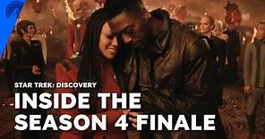 Star Trek: Discovery | An Inside Look At The Season 4 Finale | Paramount+