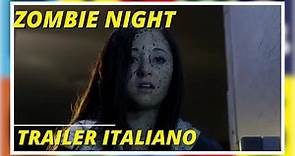 Zombie Night | Thriller | Azione | Trailer in italiano