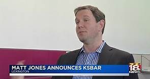 Matt Jones Announces KSBAR
