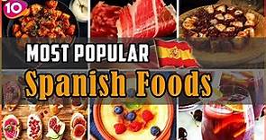 Incredible Top 10 Spanish Foods with Recipes Traditional Spanish Food Spanish Street Foods OnAir24