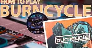 burncycle | How to Play | Learn to Play in 30 minutes!