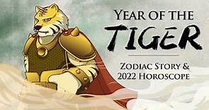 2022 Chinese Zodiac｜Story of the Tiger, Horoscope, and Personalities 虎年生肖故事运势