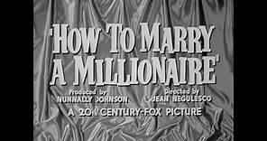 How To Marry A Millionaire | Theatrical Trailer | 1953