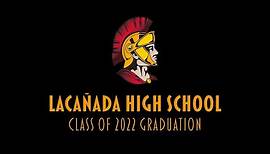 La Cañada High School Class of 2022 Graduation