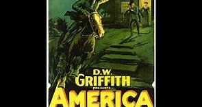 America (1924) Directed by D.W. Griffith