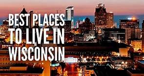 20 Best Places to Live in Wisconsin