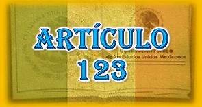 Articulo 123 Constitucional/creado por Aaron Octavio Vazquez Vazquez