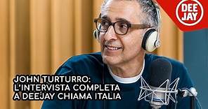 John Turturro: l'intervista completa a Deejay Chiama Italia