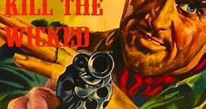 Kill the Wicked! (1967) Larry Ward, Rod Dana, Furio Meniconi.  Spaghetti Western