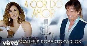 Liah Soares, Roberto Carlos - A Cor do Amor