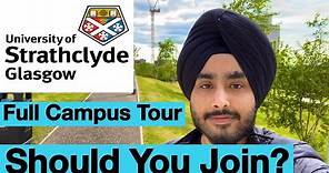 UNIVERSITY OF STRATHCLYDE CAMPUS TOUR | Best University for International Students in UK