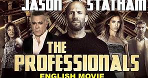 Jason Statham & Ray Liotta In THE PROFESSIONALS - Hollywood English Movie | Action Movie In English