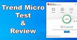 Trend Micro Antivirus Test & Review 2021 - Antivirus Security Review - High Level Test
