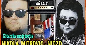 NIKOLA MITROVIĆ - NIDŽO - Gitarista Nervoznog Poštara (In memoriam)