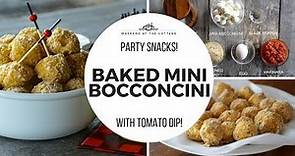 BAKED MINI BOCCONCINI | Party Snacks!