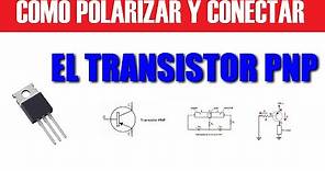 EL TRANSISTOR PNP Como POLARIZAR y CONECTARLO para CONTROLAR GRANDES CARGAS de CORRIENTES