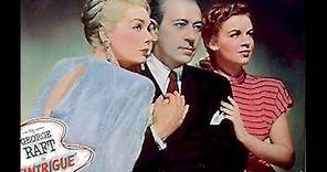 Intrigue 1947 George Raft, June Havoc, and Helena Carter