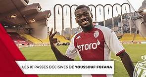 Les 10 passes décisives de Youssouf Fofana avec l'AS Monaco