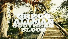 Gregg Allman - Southern Blood