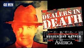 DEALERS IN DEATH -Murder & Mayhem in America (1984)