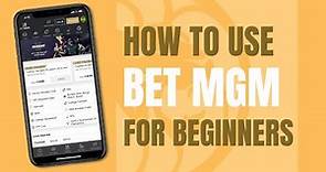 How to Bet on BetMGM | A Tutorial | Sports Betting for Beginners