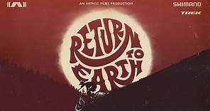 Return to Earth - Full Movie