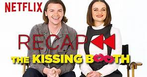 Get Ready for The Kissing Booth 2 | Official Cast Recap | Netflix