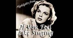 If You Feel Like Singing, Sing - If You Feel Like Singing