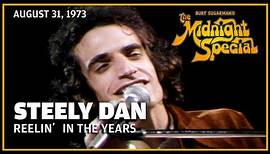 Reelin' In The Years - Steely Dan | The Midnight Special