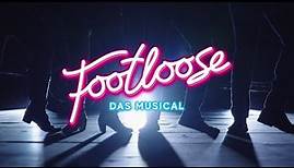 FOOTLOOSE - DAS MUSICAL | Teaser-Trailer