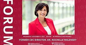 Former CDC Director, Dr. Rochelle Walensky